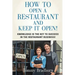 How to Open a Restaurant and Keep it Open