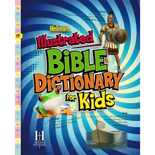Holman Illustrated Bible Dictionary for Kids