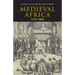 Medieval Africa, 1250 1800