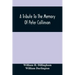 A Tribute To The Memory Of Peter Collinson: With Some Notice Of Dr. Darlington'S Memorials Of John Bartram And Humphry Marshall