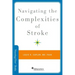 Navigating the Complexities of Stroke