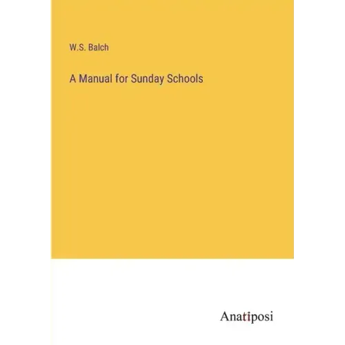 A Manual for Sunday Schools