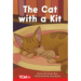 The Cat with a Kit: Prek/K: Book 19