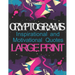 Cryptograms: Inspirational and Motivational Cryptography Puzzles LARGE PRINT
