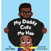 My Daddy Cuts My Hair