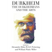 Durkheim, the Durkheimians, and the Arts