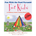 Fun with the Food Pyramid for Kids: #1 Children's Guide to Eating Whole Foods