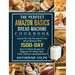 The Perfect Amazon Basics Bread Machine Cookbook: Unlock The Full Potential Of Your Bread Machine With 1500-Day Easy-To-Follow Recipes For Beginners T