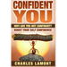 Confident You: Why Are You Not Confident? Boost Your Self Confidence