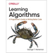 Learning Algorithms: A Programmer's Guide to Writing Better Code
