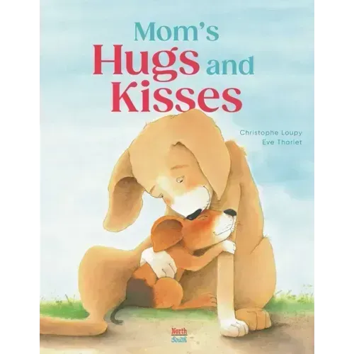Mom's Hugs and Kisses