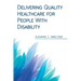 Delivering Quality Healthcare for People With Disability