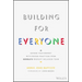 Building for Everyone: Expand Your Market with Design Practices from Google's Product Inclusion Team