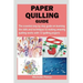 Paper Quilling Guide