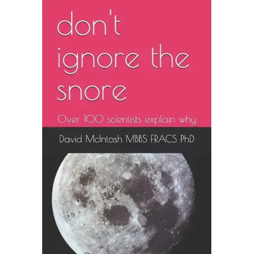 don't ignore the snore: Over 100 scientists explain why