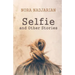 Selfie and Other Stories