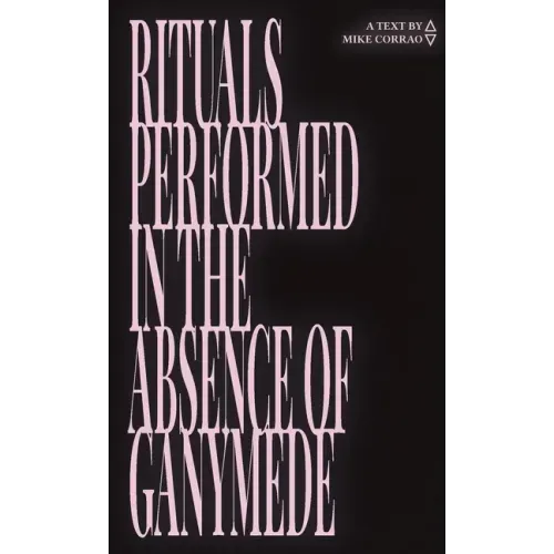Rituals Performed in the Absence of Ganymede