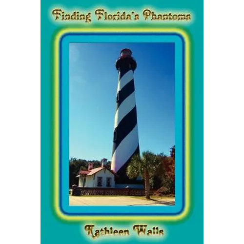 Finding Florida's Phantoms