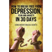 How to Break Free from Depression, Fear, & Anxiety in 30 Days: Using Ancient Biblical Secrets