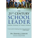 21st Century School Leader: Leading Schools in Today's World