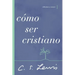 Cómo ser cristiano Softcover How to be a Christian