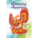Growing Happiness: Turning Loss and Grief into Joy