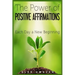 The Power of Positive Affirmations: Each Day a New Beginning