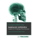 Radiology Interview: The Definitive Guide With Over 500 Interview Questions For ST Radiology Training Interviews