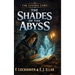The Shades of the Abyss (Book 1): The Living Lore: An Epic Fantasy of Forbidden Lore and Ancient Power