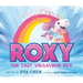 Roxy the Last Unisaurus Rex