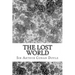 The Lost World: (Sir Arthur Conan Doyle Classics Collection)