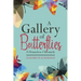 A Gallery of Butterflies: A Homeless Chronicle