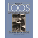 Adolf Loos a Private Portrait