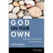 God on Your Own: Finding a Spiritual Path Outside Religion
