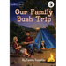 Our Family Bush Trip - Our Yarning
