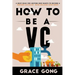 How to be a VC: Learn from top Silicon Valley investors about how they become VCs