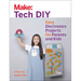 Make: Tech DIY: Easy Electronics Projects for Parents and Kids