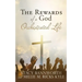 The Rewards of a God Orchestrated Life