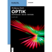 Optik: Lichtstrahlen - Wellen - Photonen