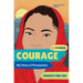 Courage: My Story of Persecution