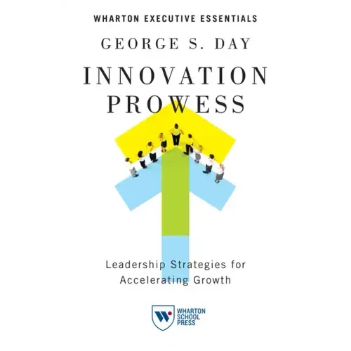 Innovation Prowess: Leadership Strategies for Accelerating Growth
