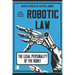 Robotic Law: The Legal Personality of the Robot