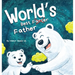 World's Best Father: A Funny Rhyming, Read Aloud Story Book for Kids and Adults About Farts and a Farting Father, Perfect Father's Day Gift
