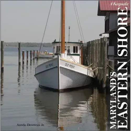 Maryland's Eastern Shore: A Keepsake