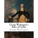 George Washington's Rules of Civility: George Washington
