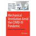 Mechanical Ventilation Amid the Covid-19 Pandemic: A Guide for Physicians and Engineers