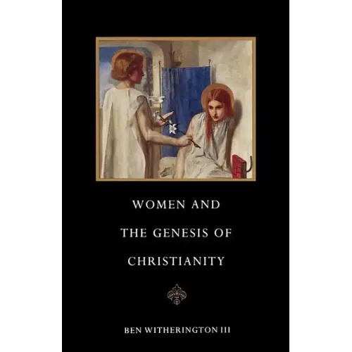Women and the Genesis of Christianity