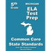 Michigan 5th Grade ELA Test Prep: Common Core Learning Standards