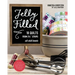 Jelly Filled--18 Quilts from 2 1/2'' Strips: All Skill Levels