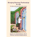 Bringing Business Partnership to Life: The Story of the Brunei Window Washer